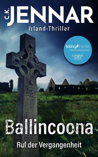Irland-Thriller - Ballincoona - Ruf der Vergangenheit - C. K. Jennar