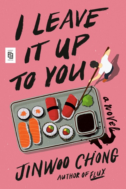 I Leave It Up to You - Jinwoo Chong