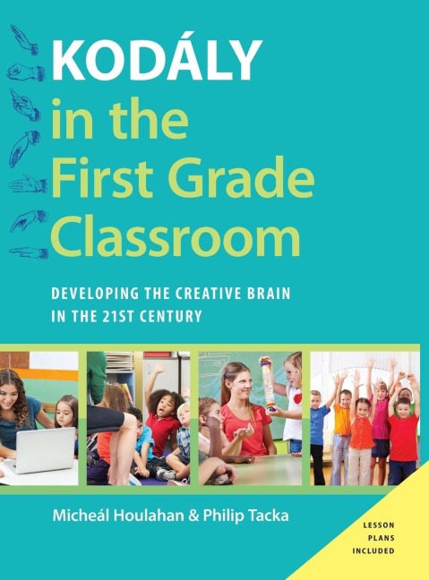 Kodály in the First Grade Classroom - Houlahan