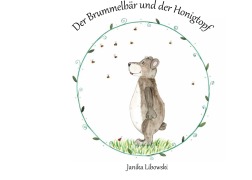 Cover-Bild zum Titel 'Der Brummelbär und der Honigtopf' von 'Janika Libowski'