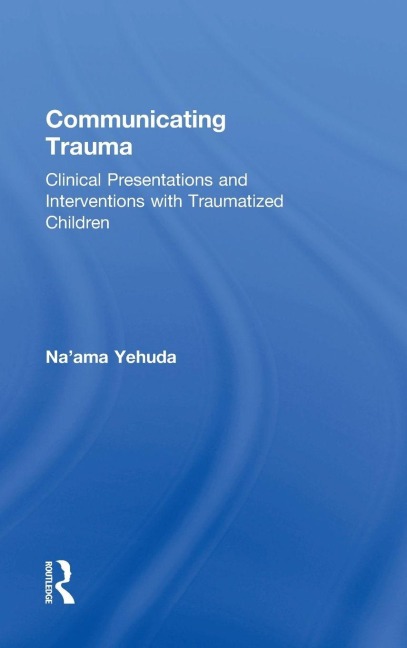Communicating Trauma - Na'Ama Yehuda