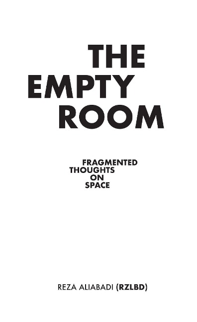 The Empty Room - Reza Aliabadi