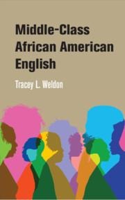 Middle-Class African American English - Tracey Weldon