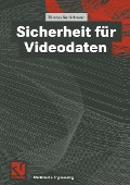 Sicherheit für Videodaten - Thomas Kunkelmann