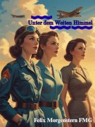 Cover-Bild zum Titel 'Unter dem Weiten Himmel' von 'Felix Morgenstern (Fmg)'