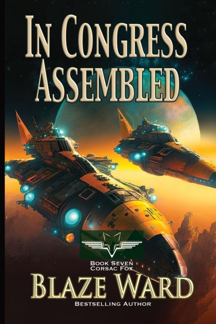 In Congress Assembled - Blaze Ward