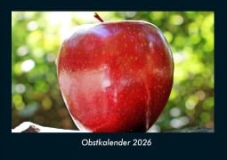 Cover-Bild zum Titel 'Obstkalender 2026 Fotokalender DIN A4' von 'Tobias Becker'