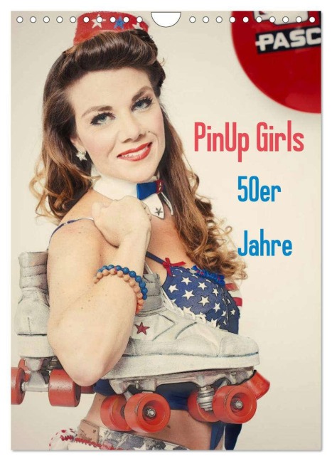 PinUp Girls 50er Jahre (Wandkalender 2026 DIN A4 hoch), CALVENDO Monatskalender - Grandma Productions