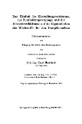 Cover-Bild zum Titel 'Der Einfluß des Herstellungsverfahrens, der Bearbeitungsvorgänge und der Betriebsverhältnisse auf die Eigenschaften der Werkstoffe für den Dampfkesselbau' von 'Kurt Meerbach'