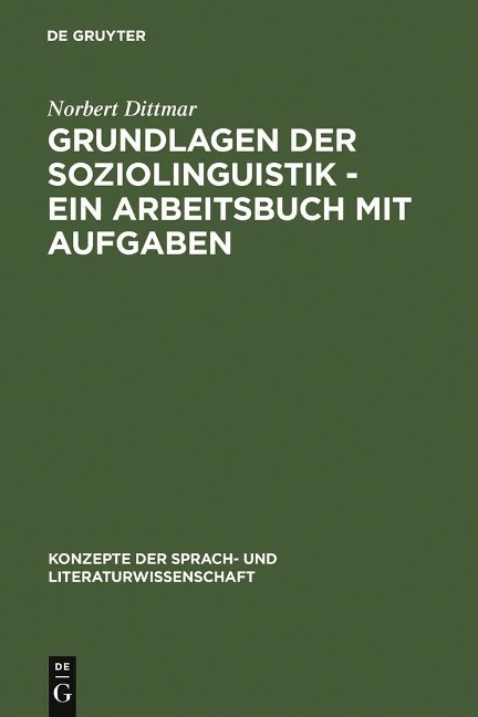 Grundlagen der Soziolinguistik - Ein Arbeitsbuch mit Aufgaben - Norbert Dittmar