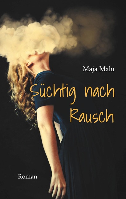 Süchtig nach Rausch - Maja Malu