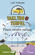 Cover-Bild zum Titel 'Taxi, Tod und Teufel - Möwen morden mittags' von 'Lena Karmann'