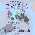 Der Zusammenbruch - Stefan Zweig