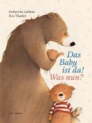 Cover-Bild zum Titel 'Das Baby ist da! Was nun?' von 'Catherine Leblanc'