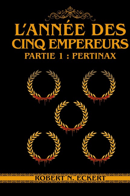 L'année Des Cinq Empereurs - Robert N. Eckert