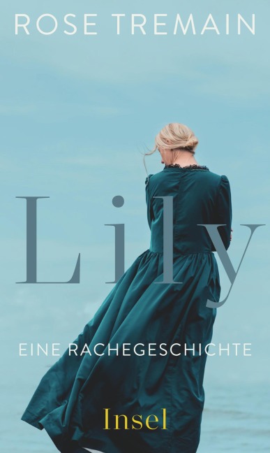 Lily - Rose Tremain