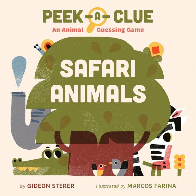 Peek-A-Clue: Safari Animals - Gideon Sterer