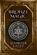 Cover-Bild zum Titel 'Bronze Magic' von 'Jennifer Ealey'