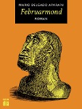 Cover-Bild zum Titel 'Februarmond' von 'Mario Delgado Aparaín'