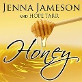 Cover-Bild zum Titel 'Honey Lib/E' von 'Jenna Jameson, Hope Tarr'