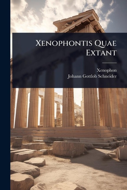 Xenophontis Quae Extant - 