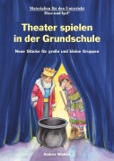 Cover-Bild zum Titel 'Theater spielen in der Grundschule' von 'Andrea Winkler'