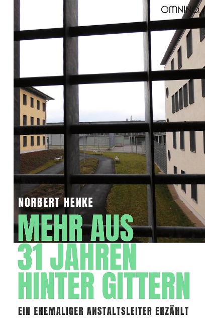Mehr aus 31 Jahren hinter Gittern - Norbert Henke