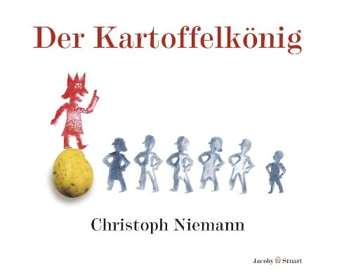 Der Kartoffelkönig - Christoph Niemann