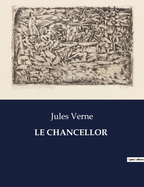 LE CHANCELLOR - Jules Verne