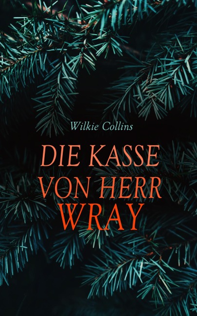 Die Kasse von Herr Wray - Wilkie Collins