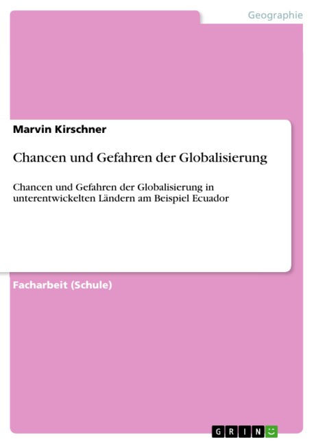 Chancen und Gefahren der Globalisierung - Marvin Kirschner