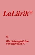 Cover-Bild zum Titel 'LaLürik' von 'Reinhard F. Kuttler'