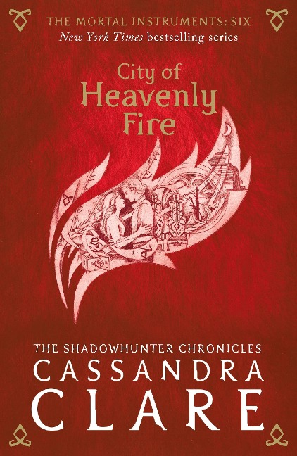 The Mortal Instruments 06. City of Heavenly Fire - Cassandra Clare