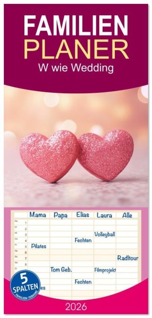 Familienplaner 2026 - W wie Wedding mit 5 Spalten (Wandkalender, 21 x 45 cm) CALVENDO - Susan Michel