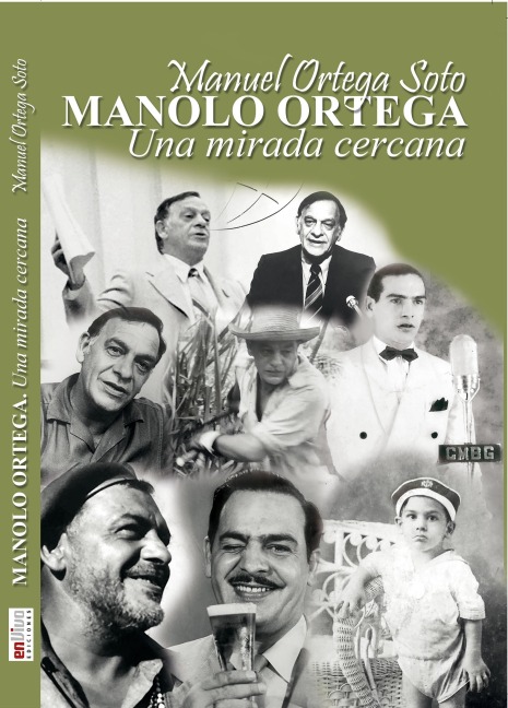 Manolo Ortega, una mirada cercana - Manuel Ortega Soto