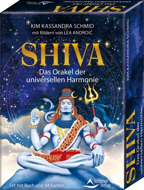 Shiva - Das Orakel der universellen Hamonie - Kim Kassandra Schmid, Lea Androic