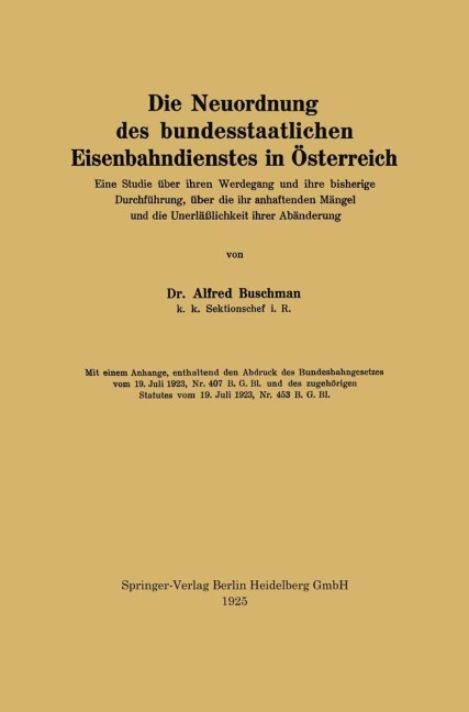 Die Neuordnung des bundesstaatlichen Eisenbahndienstes in Österreich - Alfred Buschman