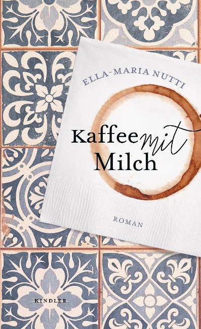 Kaffee mit Milch - Ella-Maria Nutti