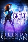 A Grave Magic (The Shadow Sorceress, #1) - Bilinda Sheehan