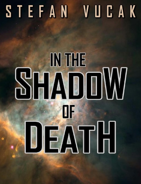 In the Shadow of Death - Stefan Vucak