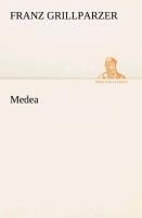 Medea - Franz Grillparzer