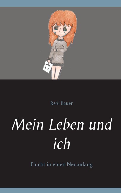 Mein Leben und ich - Rebi Bauer