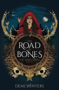 Cover-Bild zum Titel 'The Road of Bones' von 'Demi Winters'