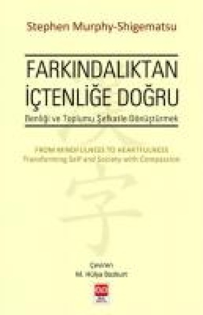 Farkindaliktan Ictenlige Dogru - Stephan Murphy-Shigematsu