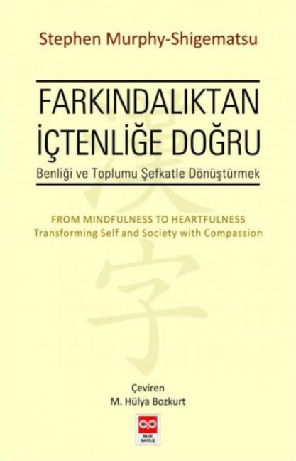 Farkindaliktan Ictenlige Dogru - Stephan Murphy-Shigematsu