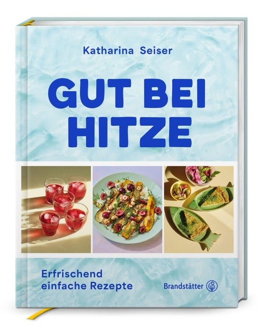 Gut bei Hitze - Katharina Seiser