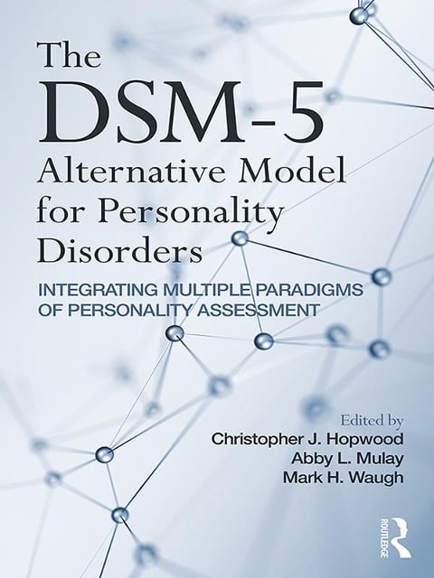 The DSM-5 Alternative Model for Personality Disorders - 