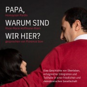 Cover-Bild zum Titel 'Papa, warum sind wir hier?' von 'Rose-Marie Hoffmann-Riem, Homayoon Pardis'