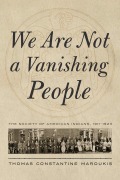 Cover-Bild zum Titel 'We Are Not a Vanishing People' von 'Thomas Constantine Maroukis'