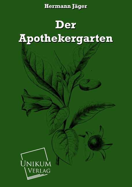 Der Apothekergarten - Hermann Jäger